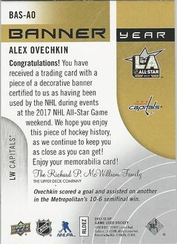 2017-18 SP Game Used - Banner Year 2017 All-Star Game #BAS-AO Alex Ovechkin Back