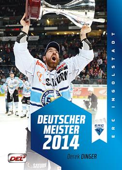 2014-15 Playercards Premium Serie 2 (DEL) - Meisterset #MS04 Derek Dinger Front