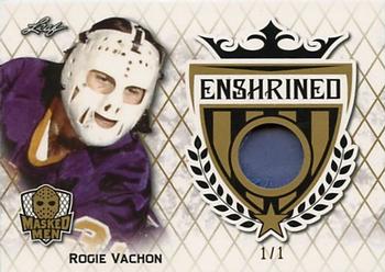 2017-18 Leaf Masked Men - Enshrined Gold #E-23 Rogie Vachon Front