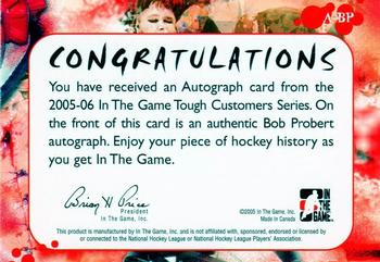 2005-06 In The Game Tough Customers - Autographs #A-BP Bob Probert Back