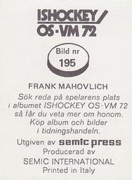 1972 Semic Jaakiekko Olympia-MM (Finnish) Stickers #195 Frank Mahovlich Back