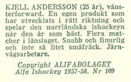 1957-58 Alfa Ishockey (Swedish) #109 Kjell Andersson Back