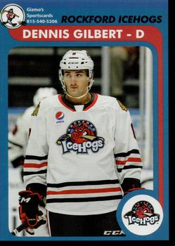 2018-19 Gizmo's Sportscards Rockford IceHogs (AHL) #NNO Dennis Gilbert Front