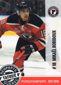 2017-18 Quebec Remparts (QMJHL) #NNO Mikael Robidoux Front