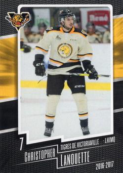 2016-17 Extreme Victoriaville Tigres QMJHL #4 Christopher Lanouette Front