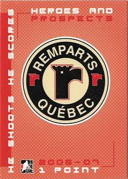 2006-07 In The Game Heroes and Prospects - He Shoots He Scores Redemption Points #NNO Quebec Remparts Front