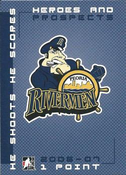 2006-07 In The Game Heroes and Prospects - He Shoots He Scores Redemption Points #NNO Peoria Rivermen Front