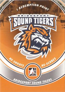 2008-09 In The Game Heroes and Prospects - He Shoots He Scores Redemption Points #NNO Bridgeport Sound Tigers Front