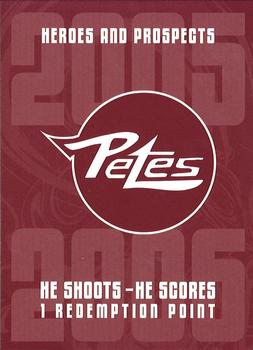 2005-06 In The Game Heroes and Prospects - He Shoots-He Scores Redemption Points #NNO Peterborough Petes Front