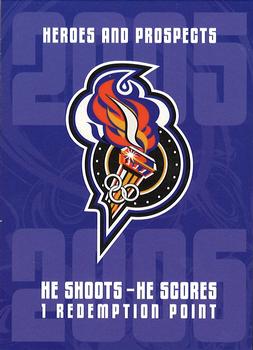 2005-06 In The Game Heroes and Prospects - He Shoots-He Scores Redemption Points #NNO Gatineau Olympiques Front