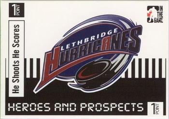 2004-05 In The Game Heroes and Prospects - He Shoots He Scores Redemption Points #NNO Lethbridge Hurricanes Front