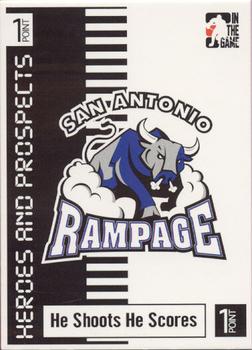 2004-05 In The Game Heroes and Prospects - He Shoots He Scores Redemption Points #NNO San Antonio Rampage Front