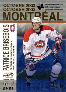 2003-04 Pacific - Montreal International #6 Patrice Brisebois / Kevin Johnson Front