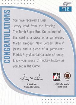 2005-06 In The Game Passing the Torch - Memorabilia #PTT-15 Martin Brodeur / Patrick Roy Back