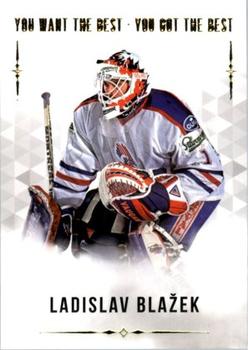 2018 OFS You Want the Best You Got the Best #89 Ladislav Blazek Front