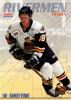 2003-04 Choice Peoria Rivermen (ECHL) #19 Randy Rowe Front