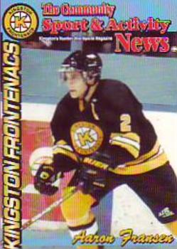 1998-99 The Community Sport & Activity News Kingston Frontenacs (OHL) #NNO Aaron Fransen Front