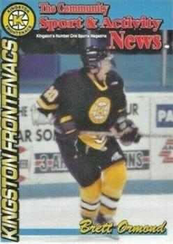 1998-99 The Community Sport & Activity News Kingston Frontenacs (OHL) #NNO Brett Ormond Front