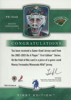 2015-16 In The Game Final Vault - 2002-03 Be a Player First Edition Jerseys (Green Vault Stamp) #FE-042 Manny Fernandez Back
