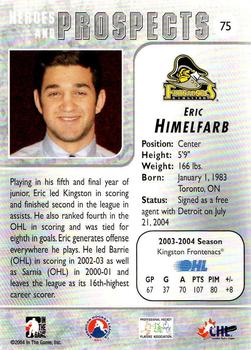 2004-05 In The Game Heroes and Prospects - Fall Expo Silver #75 Eric Himelfarb Back