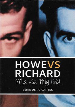 2021 FSHQ Collection Howe vs Richard #NNO Dans cette série vous y retrouverez: Collectionnez la série FSHQ 35 rondelles incroyables ! Front
