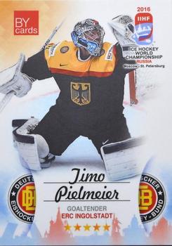 2016 BY Cards IIHF World Championship (Unlicensed) #GER-002 Timo Pielmeier Front