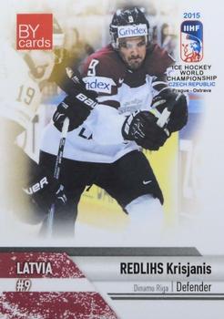 2015 BY Cards IIHF World Championship (Unlicensed) #LAT-05 Krisjanis Redlihs Front