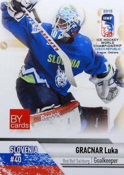 2015 BY Cards IIHF World Championship (Unlicensed) #SLO-03 Luka Gracnar Front