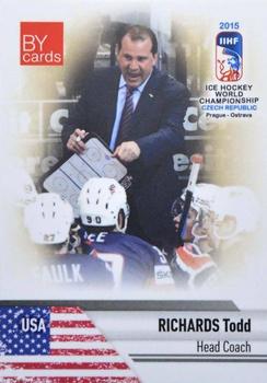 2015 BY Cards IIHF World Championship (Unlicensed) #USA-25 Todd Richards Front