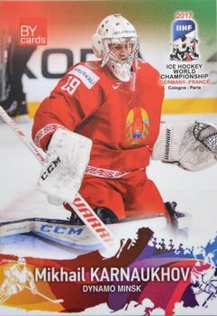 2017 BY Cards IIHF World Championship #BLR/2017-02 Mikhail Karnaukhov Front
