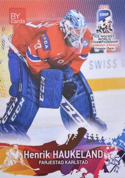 2017 BY Cards IIHF World Championship #NOR/2017-02 Henrik Haukeland Front