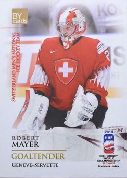 2019 BY Cards IIHF World Championship #SUI/2019-02 Robert Mayer Front