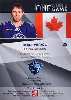 2021-22 Sereal KHL One World One Game Platinum Collection #ONE-111 Patrick Wiercioch Back