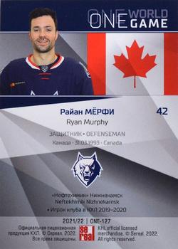 2021-22 Sereal KHL One World One Game Platinum Collection #ONE-127 Ryan Murphy Back