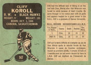 1970-71 O-Pee-Chee #147 Cliff Koroll Back