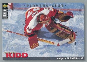 1995-96 Collector's Choice - Player's Club #69 Trevor Kidd Front