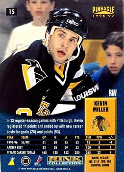 1996-97 Pinnacle - Rink Collection #15 Kevin Miller Back