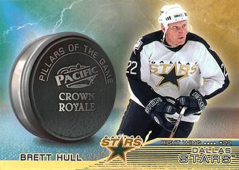 1998-99 Pacific Crown Royale - Pillars of the Game #10 Brett Hull Front