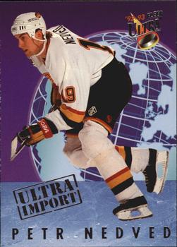 1992-93 Ultra - Ultra Imports #17 Petr Nedved Front