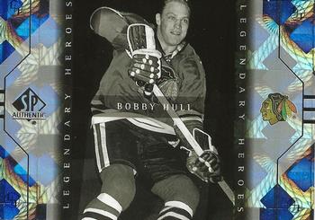 1999-00 SP Authentic - Legendary Heroes #LH5 Bobby Hull Front