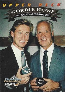 1992-93 Upper Deck - Hockey Heroes: Gordie Howe #26 Gordie Howe / Wayne Gretzky Front