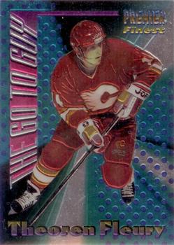 1994-95 Topps Premier - Finest The Go To Guy #7 Theoren Fleury Front