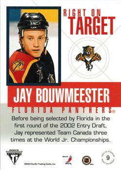 2002-03 Pacific Private Stock Titanium - Right on Target #9 Jay Bouwmeester Back