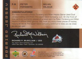 2002-03 Upper Deck Premier Collection - Jerseys Bronze #F-H Peter Forsberg / Milan Hejduk Back