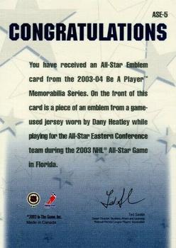 2003-04 Be a Player Memorabilia - All-Star Emblems #ASE-5 Dany Heatley Back