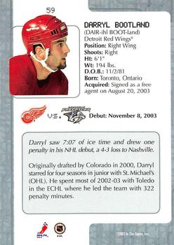 2003-04 In The Game VIP #59 Darryl Bootland Back