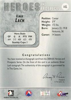 2004-05 In The Game Heroes and Prospects - Autographs #A-EL Elmer Lach Back