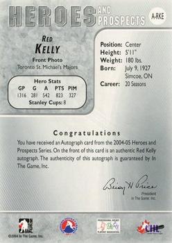 2004-05 In The Game Heroes and Prospects - Autographs #A-RKE Red Kelly Back