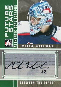 2008-09 In The Game Between The Pipes - Autographs #A-MW Miika Wiikman  Front