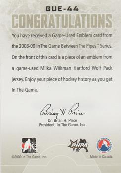 2008-09 In The Game Between The Pipes - Game-Used Emblems #GUE-44 Miika Wiikman  Back